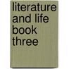 Literature And Life Book Three door Edwin Greenlaw