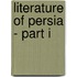 Literature Of Persia - Part I
