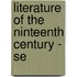 Literature Of The Ninteenth Century - Se