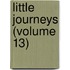 Little Journeys (Volume 13)