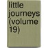 Little Journeys (Volume 19)