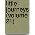 Little Journeys (Volume 21)