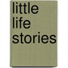 Little Life Stories door Sir Harry Johnston