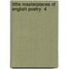 Little Masterpieces Of English Poetry  4 door Henry Van Dyke