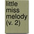 Little Miss Melody (V. 2)