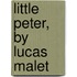 Little Peter, By Lucas Malet