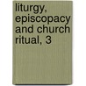 Liturgy, Episcopacy And Church Ritual, 3 door William Laud