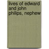 Lives Of Edward And John Philips, Nephew door William Godwin