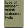 Lives Of Eminent British Statesmen (Volu by Unknown