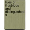 Lives Of Illustrious And Distinguished S door Robert Chambers