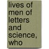 Lives Of Men Of Letters And Science, Who