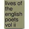 Lives Of The English Poets Vol Ii by samuel. Johnson