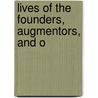 Lives Of The Founders, Augmentors, And O door Edward Edwards