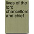 Lives Of The Lord Chancellors And Chief