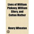 Lives Of William Pinkney, William Ellery