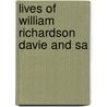 Lives Of William Richardson Davie And Sa door Fordyce M. Hubbard