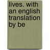 Lives. With An English Translation By Be door Plutarch