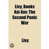 Livy, Books Xxi-Xxv; The Second Punic Wa door Titus Livy