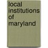 Local Institutions Of Maryland