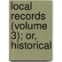 Local Records (Volume 3); Or, Historical