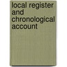Local Register And Chronological Account by Unknown