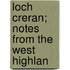 Loch Creran; Notes From The West Highlan