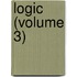 Logic (Volume 3)