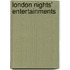 London Nights' Entertainments