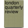 London Quarterly Review door Onbekend