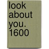 Look About You. 1600 door Onbekend