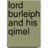 Lord Burleiph And His Qimel