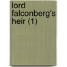 Lord Falconberg's Heir (1) door Phd (National Hospital For Neurology And Neurosurgery