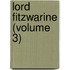 Lord Fitzwarine (Volume 3)
