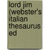 Lord Jim (Webster's Italian Thesaurus Ed