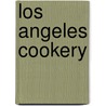 Los Angeles Cookery door Fort Street Methodist Society