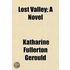 Lost Valley; A Novel