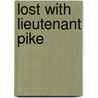 Lost With Lieutenant Pike by Sabin