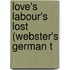 Love's Labour's Lost (Webster's German T