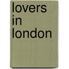 Lovers In London door Alan Alexander Milne