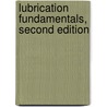 Lubrication Fundamentals, Second Edition door D.M. Pirro