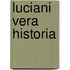 Luciani Vera Historia