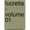 Lucretia - Volume 01 door Baron Edward Bulwer Lytton Lytton