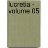 Lucretia - Volume 05 by Baron Edward Bulwer Lytton Lytton