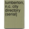 Lumberton, N.C. City Directory (Serial] door Chas.S. Gardiner
