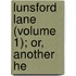 Lunsford Lane (Volume 1); Or, Another He