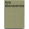 Lyra Eboracensis door T. Hollins