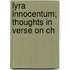 Lyra Innocentum; Thoughts In Verse On Ch