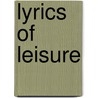 Lyrics Of Leisure door Basil Blaine Bassett