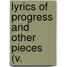 Lyrics Of Progress And Other Pieces (V. door John George Watts