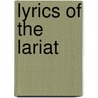 Lyrics Of The Lariat door Nathan Kirk Griggs